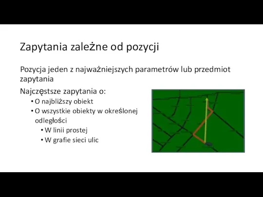 Zapytania zależne od pozycji Pozycja jeden z najważniejszych parametrów lub przedmiot zapytania