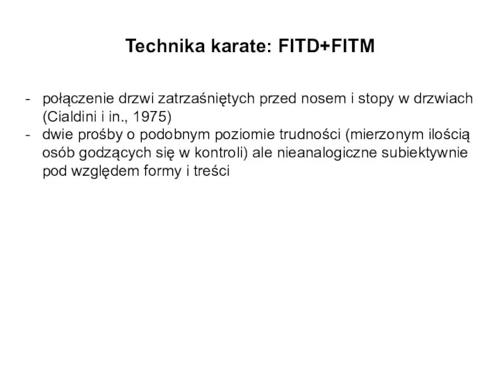 Technika karate: FITD+FITM - połączenie drzwi zatrzaśniętych przed nosem i stopy w