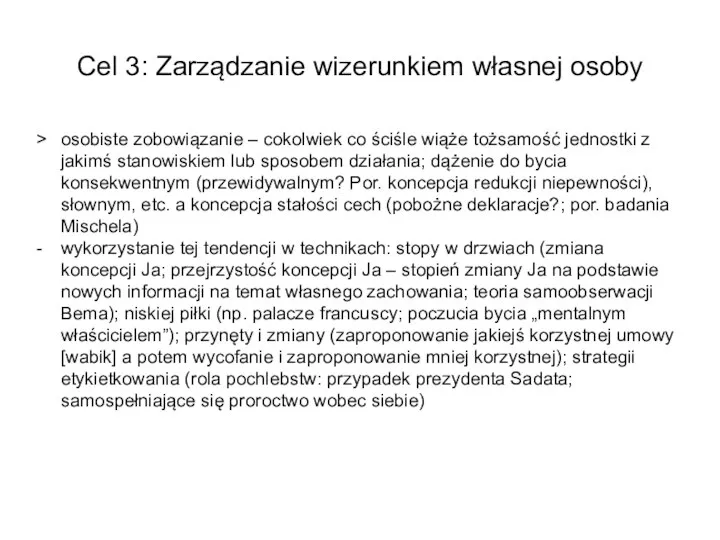 Cel 3: Zarządzanie wizerunkiem własnej osoby > osobiste zobowiązanie – cokolwiek co