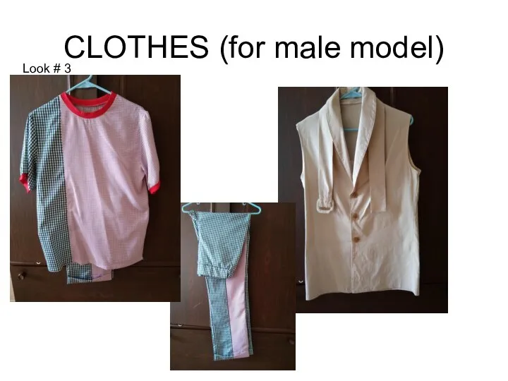 CLOTHES (for male model) Look # 3