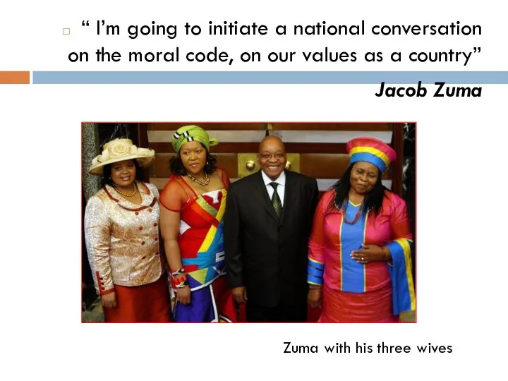 “ I’m going to initiate a national conversation on the moral code,