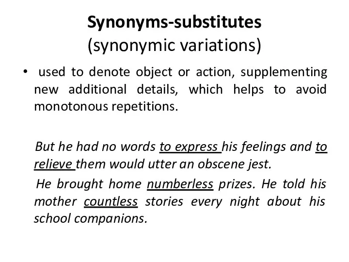 Synonyms-substitutes (synonymic variations) used to denote object or action, supplementing new additional