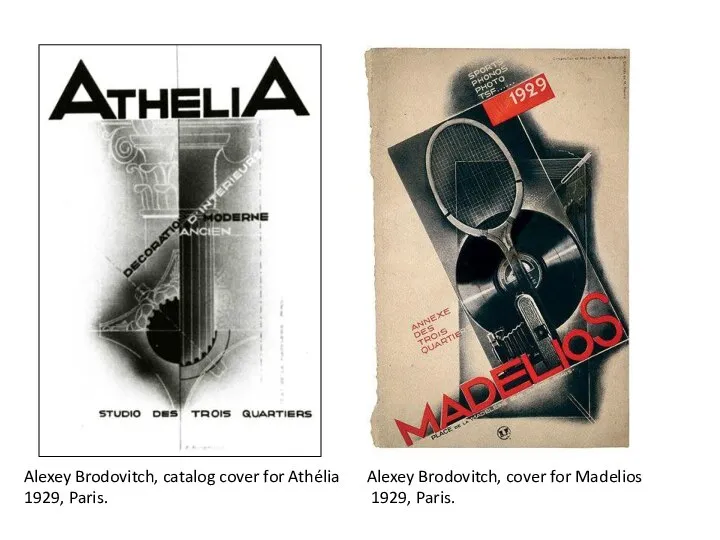 Alexey Brodovitch, catalog cover for Athélia 1929, Paris. Alexey Brodovitch, cover for Madelios 1929, Paris.