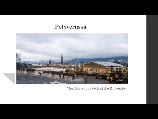 Polyterassa The observation deck of the University