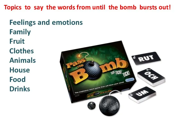 Topics to say the words from until the bomb bursts out! Feelings