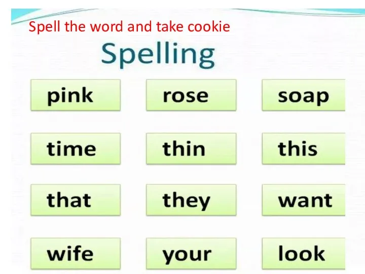 Spell the word and take cookie