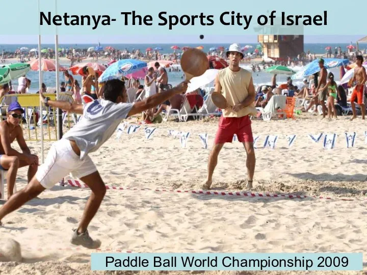 Netanya- The Sports City of Israel Paddle Ball World Championship 2009