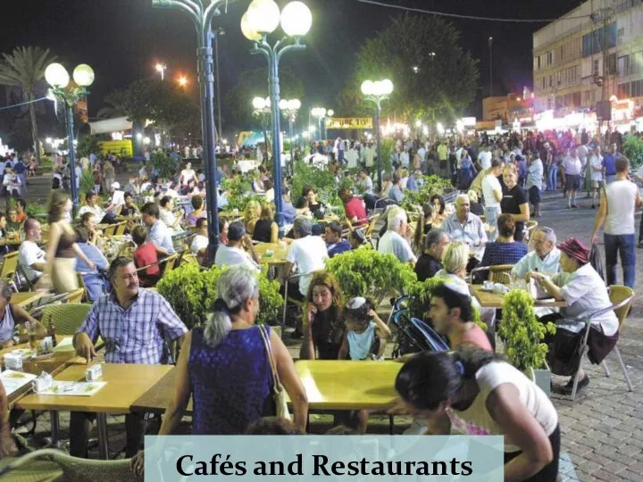 Cafés and Restaurants