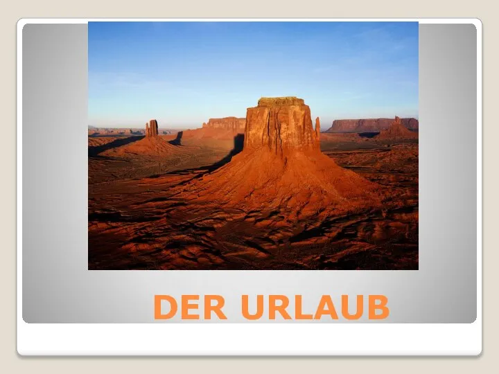 DER URLAUB