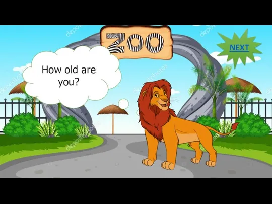 How old are you? NEXT