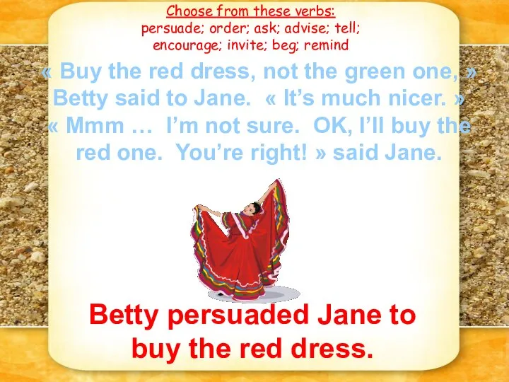 « Buy the red dress, not the green one, » Betty said