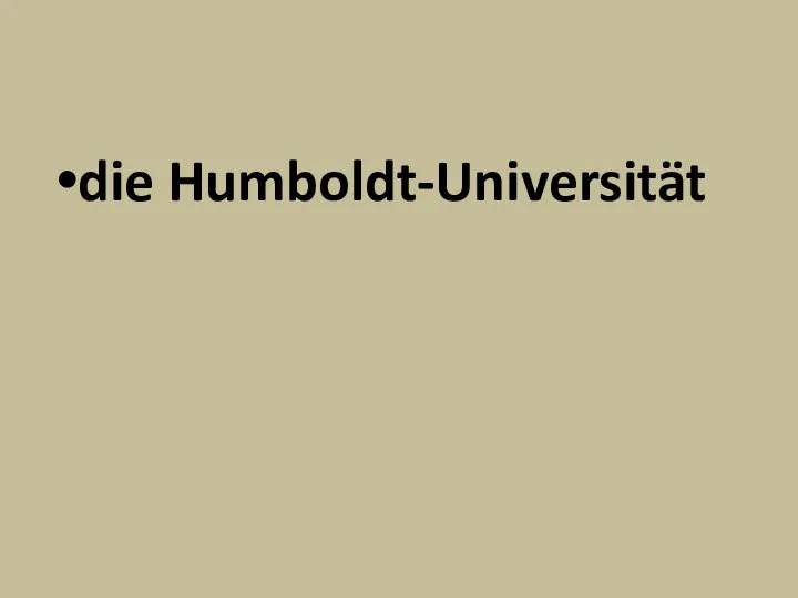 die Humboldt-Universität