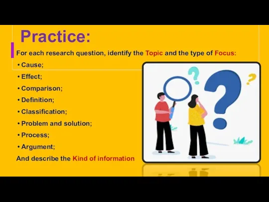 Practice: For each research question, identify the Topic and the type of