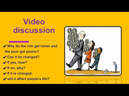 Video discussion Why do the rich get richer and the poor get