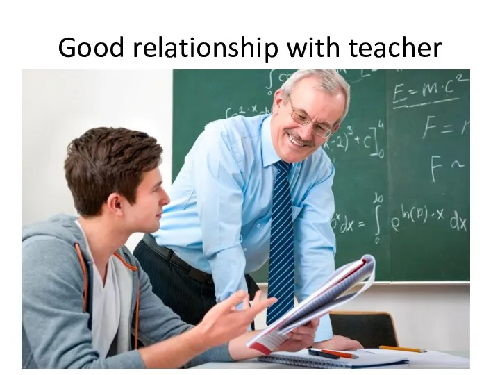 Good relationship with teacher