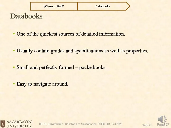 Databooks One of the quickest sources of detailed information. Usually contain grades