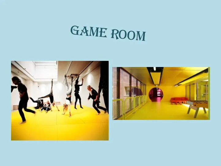 Game room