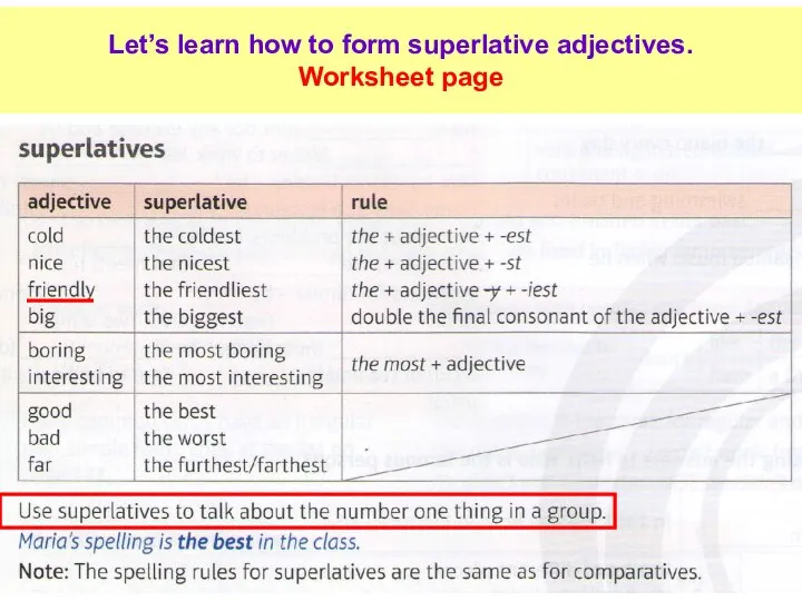 Let’s learn how to form superlative adjectives. Worksheet page