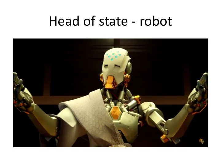 Head of state - robot