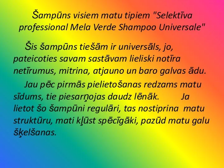 Šampūns visiem matu tipiem "Selektīva professional Mela Verde Shampoo Universale" Šis šampūns