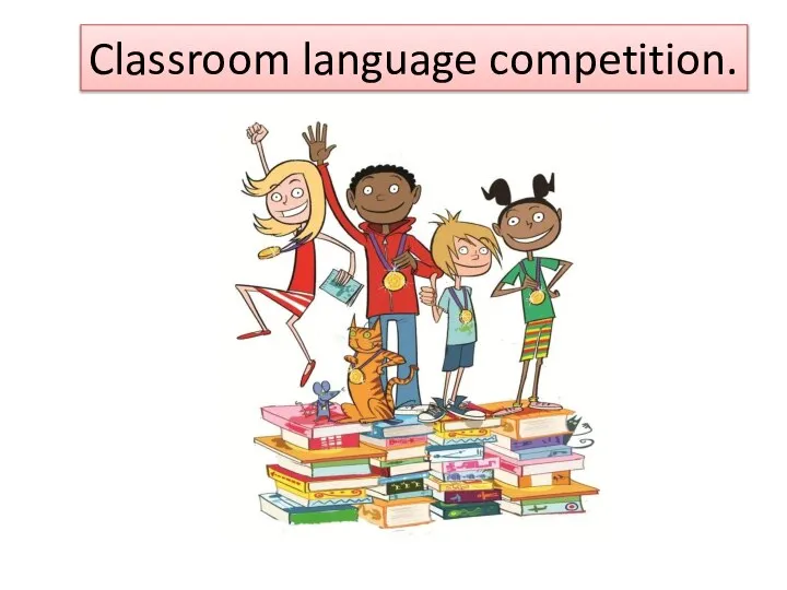 Classroom language competition.
