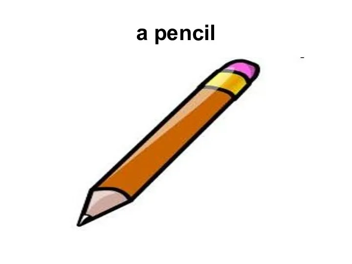 a pencil