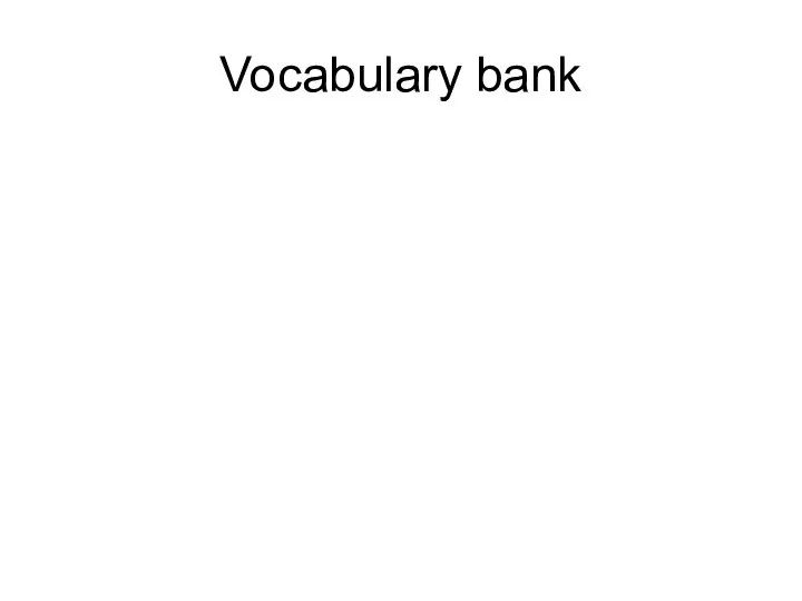 Vocabulary bank