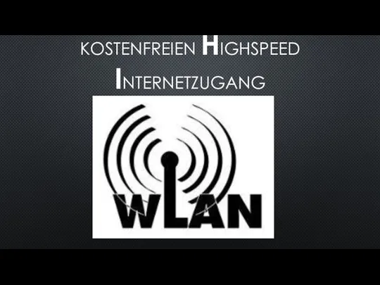 KOSTENFREIEN HIGHSPEED INTERNETZUGANG