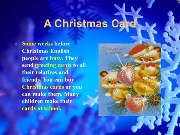 A Christmas Card Some weeks before Christmas English people are busy. They