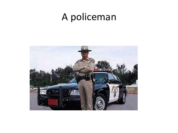 A policeman