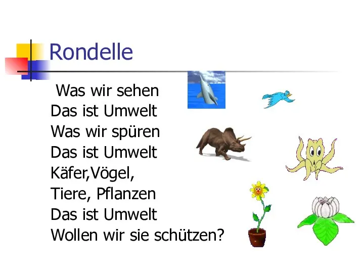 Rondelle Was wir sehen Das ist Umwelt Was wir spüren Das ist