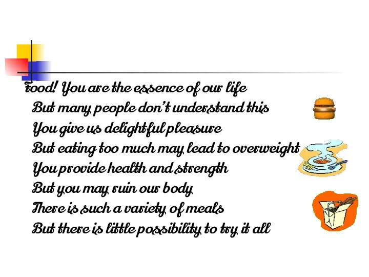 Food! You are the essence of our life But many people don’t