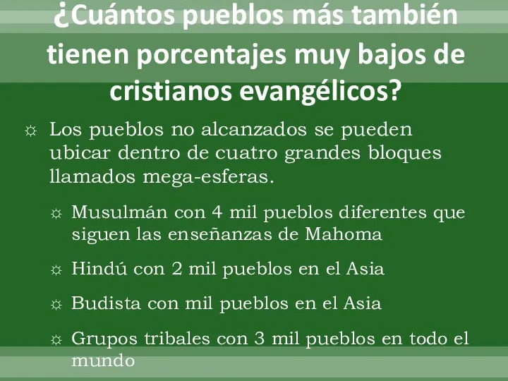 ¿Cuántos pueblos más también tienen porcentajes muy bajos de cristianos evangélicos? Los