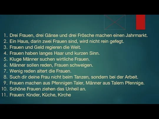 Drei Frauen, drei Gänse und drei Frösche machen einen Jahrmarkt. Ein Haus,