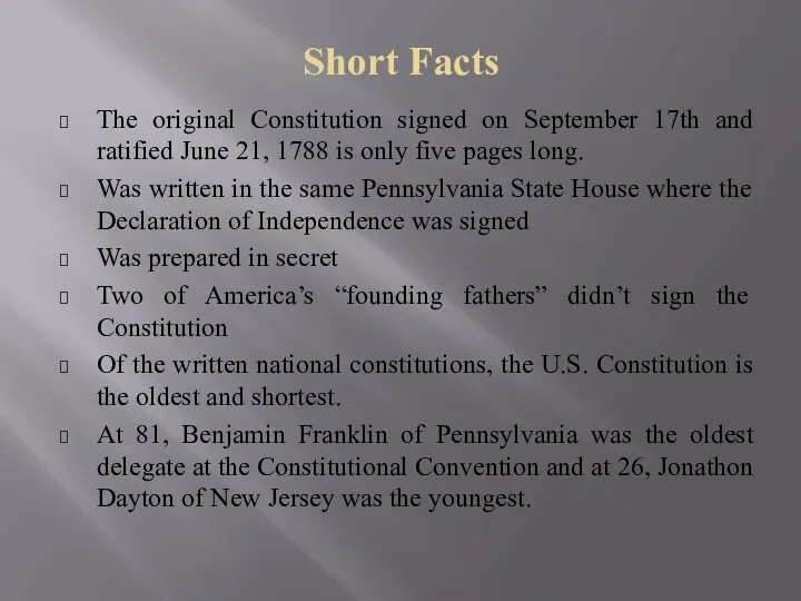 Short Facts The original Constitution signed on September 17th and ratified June