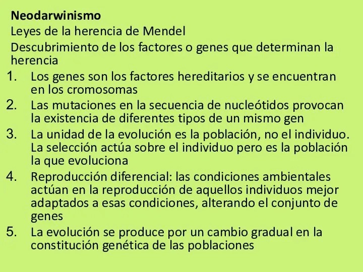 Neodarwinismo Leyes de la herencia de Mendel Descubrimiento de los factores o