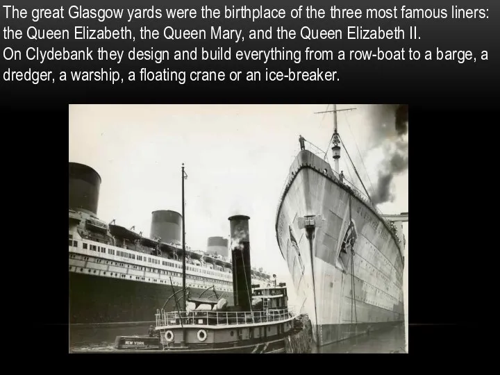 The great Glasgow yards were the birthplace of the three most famous