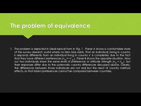 The problem of equivalence The problem is depicted in ideal-typical form in