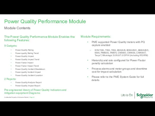 Module Requirements: PME supported Power Quality meters with PQ capture enabled ION