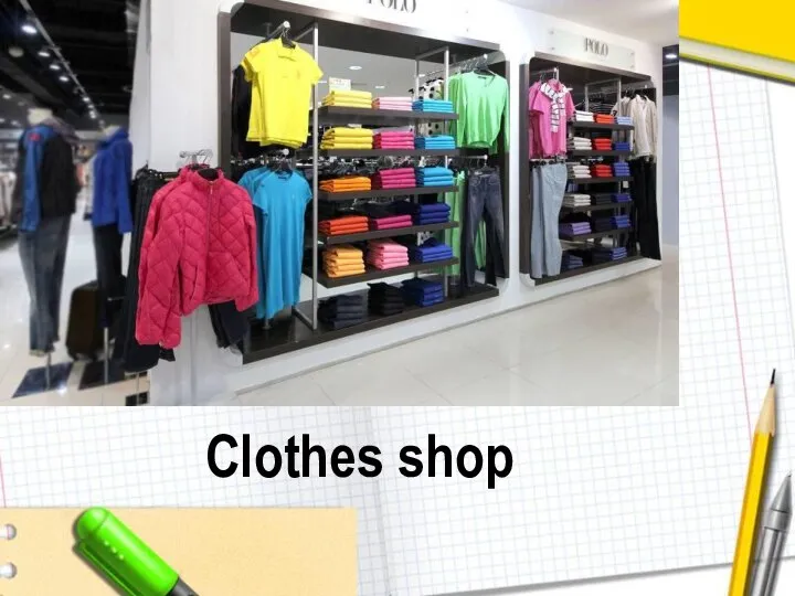 Clothes shop