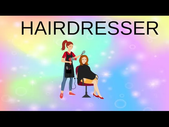 HAIRDRESSER