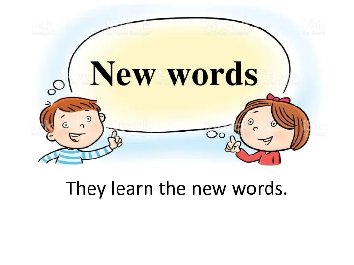 They learn the new words.