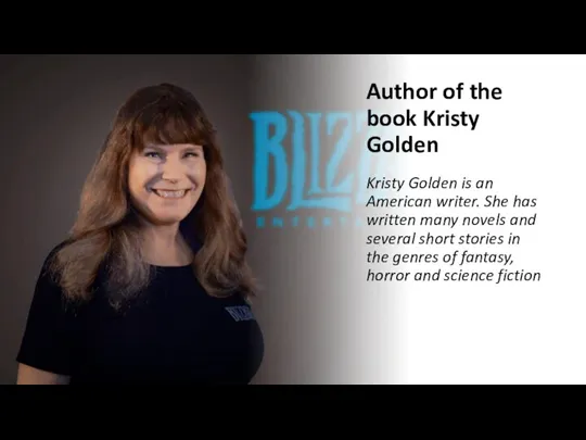 Author of the book Kristy Golden Kristy Golden is an American writer.