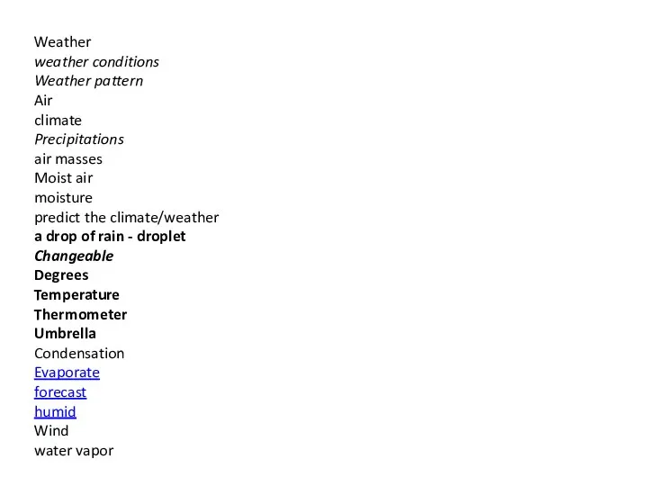 Weather weather conditions Weather pattern Air climate Precipitations air masses Moist air