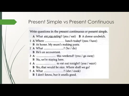 Present Simple vs Present Continuous