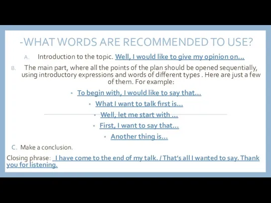 -WHAT WORDS ARE RECOMMENDED TO USE? Introduction to the topic. Well, I