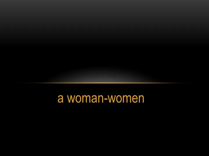 a woman-women