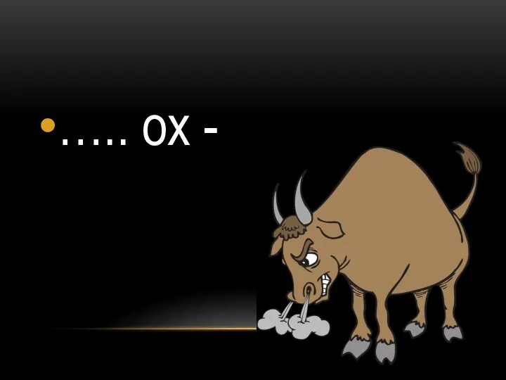 ….. ox -