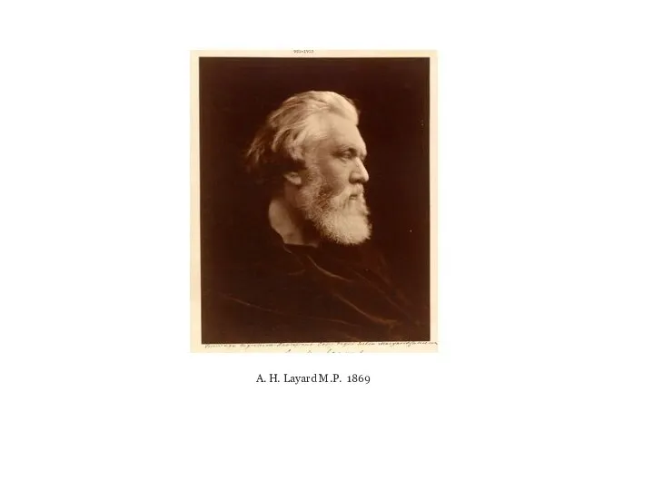 A. H. Layard M.P. 1869