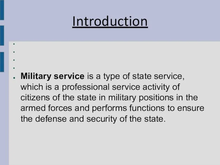 Introduction Military service is a type of state service, which is a